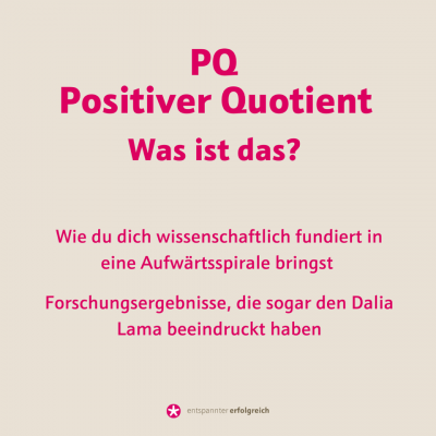 Positiver Quotient PQ: Was ist das?